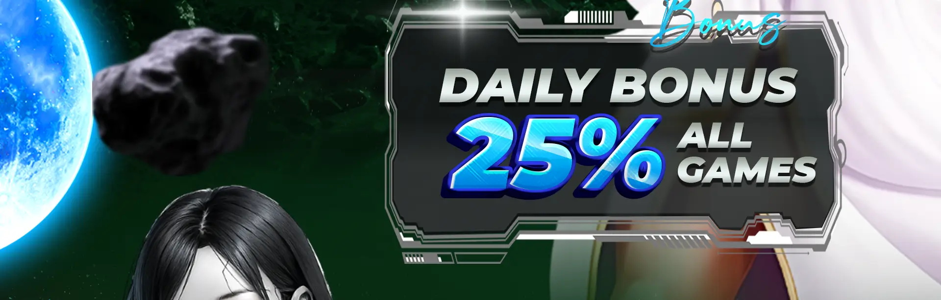 BONUS DEPOSIT UP TO 25%